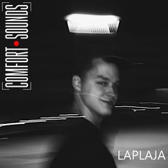 Comfort Sounds #017 - Laplaja