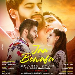 JAA BEWAFA | Sharik Shah ft. Asad Ramzan | Official Music Video