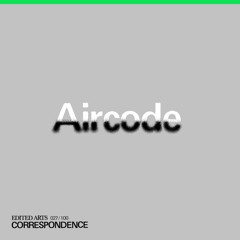 Aircode ~ Correspondence Nº27