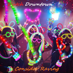 Dutch Downtown Boys ~ Consider Raving