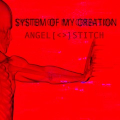 System Of My Creation