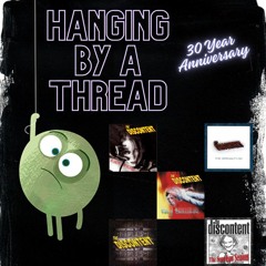 Hanging By A Thread - 30yr Anniversary Version