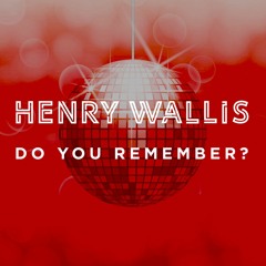 Do You Remember (Free Download)