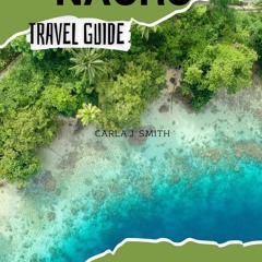 [PDF] DOWNLOAD NAURU TRAVEL GUIDE: Discover Off The Beaten Path ,Top Attractions, Where To