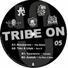 Tribe On 05 - Are U- Trkƶ & Lityk