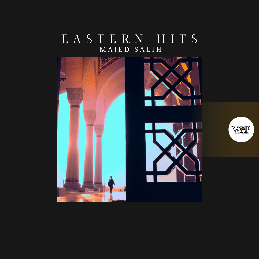 Camel Vip Records Stream ๐๐๐ฆ๐๐ฅ ๐๐๐ ๐๐๐๐จ๐ซ๐๐ฌ | Listen to Majed Salih - Eastern Hits ...