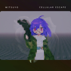 CELLULAR ESCAPE