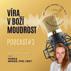 Podcast - #3 - Víra V Boží Moudrost.