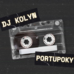 Dj Kolyn - PortuPoky // OUT NOW