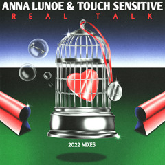 Anna Lunoe, Touch Sensitive - Real Talk (Boys Noize Remix)