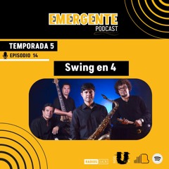 Swing en 4 -Música costarricense | T5.Ep.14