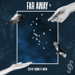 Seth n' Sound - Far Away (Radio Edit)