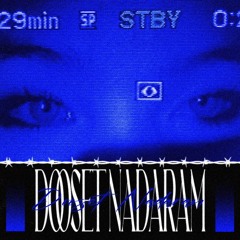 Dooset Nadaram [Prod.migmig]