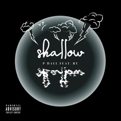 Shallow (feat. RY)
