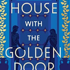 [Access] KINDLE PDF EBOOK EPUB The House with the Golden Door (Volume 2) (Wolf Den Tr