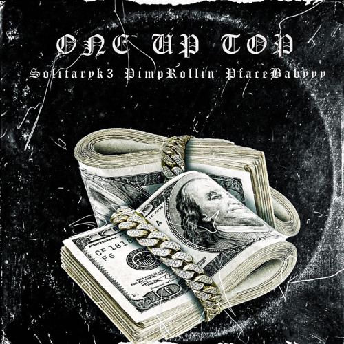 One Uptk Top (feat. SolitaryK3 & Pfacebabyyy