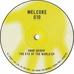 Omar Akhrif - The Eye of the World EP (MELCURE010)