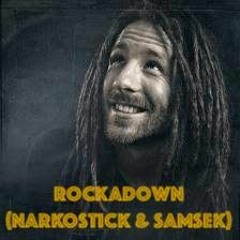 Rockadown (Narkostick & Samsek)