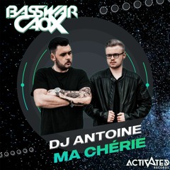 DJ Antoine ft. The Beat Shakers - Ma Chérie (CaoX & Basswar Bootleg)