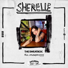 The Sweatbox w/ Sherelle BBC6 Music Nov 24