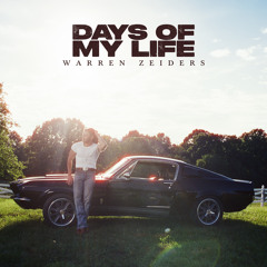 Stream Days of My Life by Warren Zeiders | Listen online for free