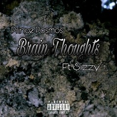 Brain Thoughts ft Sizzy [Prod by Whoosa Ent].mp3