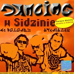 stanislaw&mc polonez - dancing w sidzinie