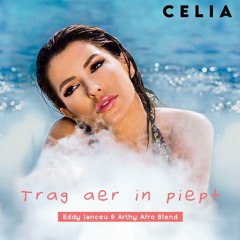 Celia - Trag aer in piept (Eddy Ianceu & Arthy Afro Blend)
