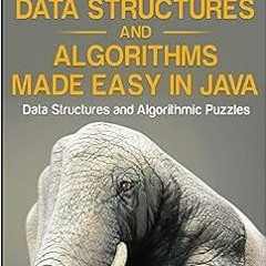 View [PDF EBOOK EPUB KINDLE] Data Structures and Algorithms Made Easy in Java: Data Structure and Al