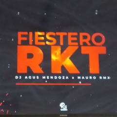 FIESTERO RKT (LO MAS NUEVO 2021)  DJ AGUS MENDOZA x MAURO RMX.mp3