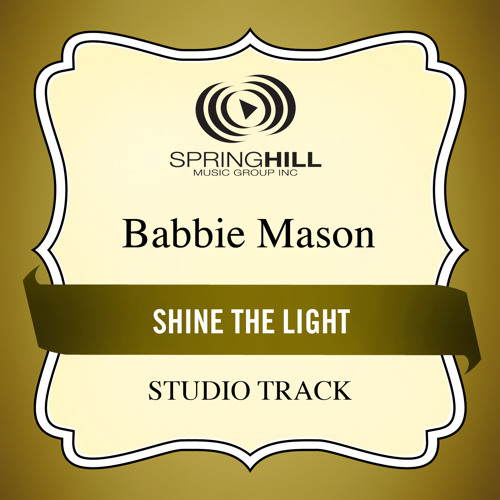 Shine The Light (Medium Key Performance Track Without Background Vocals)