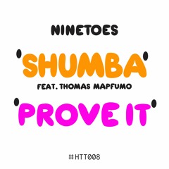 'SHUMBA' / 'PROVE IT'