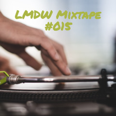 LMDW Mixtape #015 - Lex Hollart