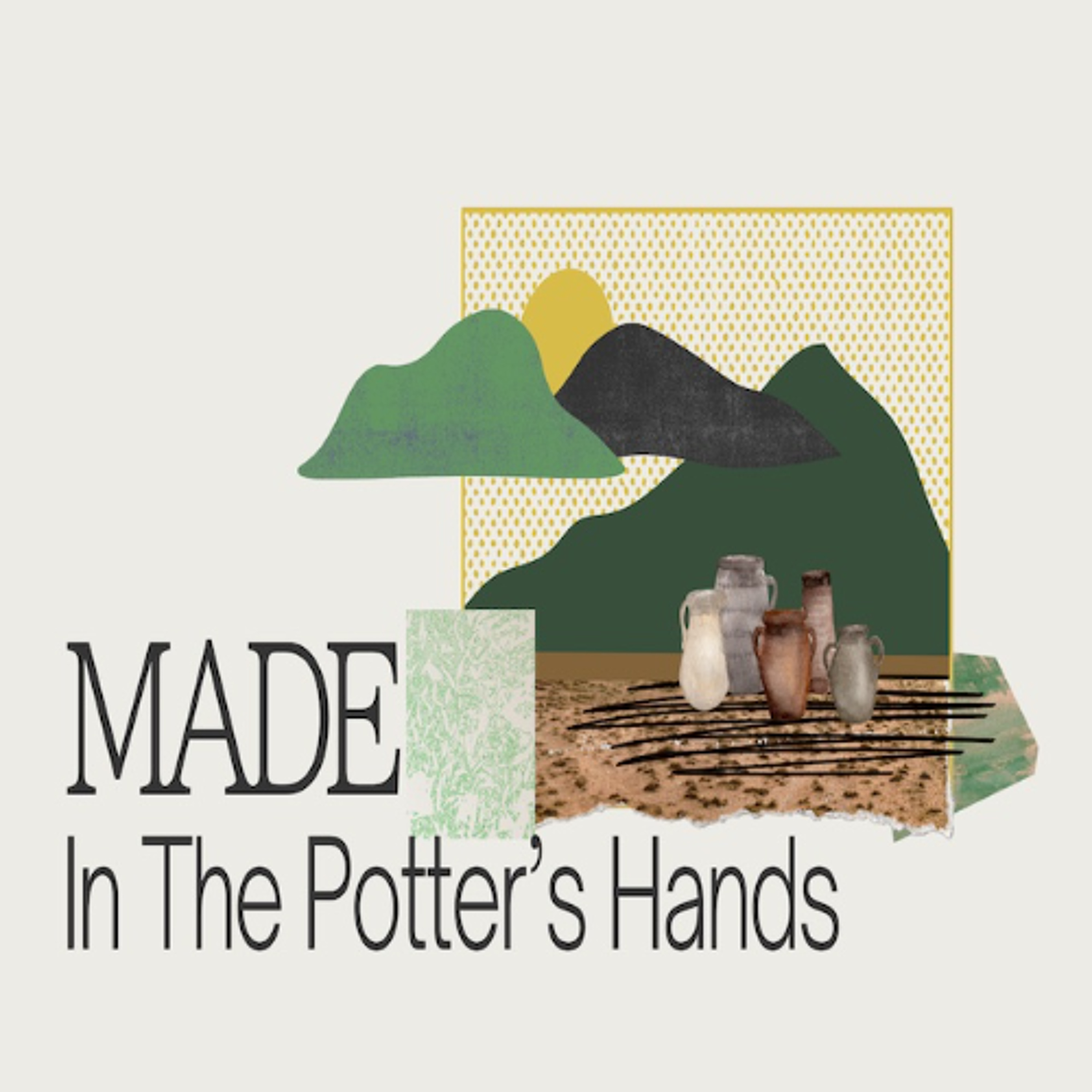 Made in the Potter's Hand - June 14, 2026 - Scott Moore episode artwork