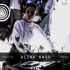 Occulta Radio 014 - Alina Kaos