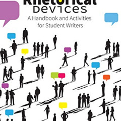 [Download] KINDLE ✔️ Rhetorical Devices: A Handbook and Activities for Student Writer