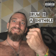Brum is a Shithole