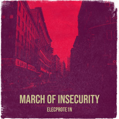March Of Insecurity