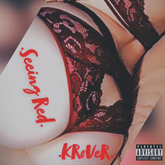 K. Rover - .Seeing Red.