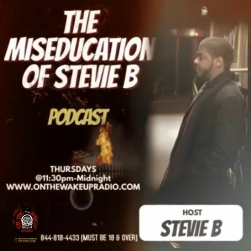 The Miseducation Of Stevie B Man Talk Understanding Guest Yusef Sudah