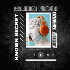 Known Secret - Kalimba Riddim