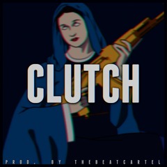 "Clutch" TheBeatCartel