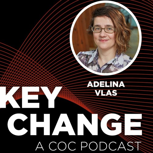 Key Change: Episode 12 – Adelina Vlas Excerpt