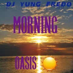 Morning Oasis