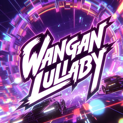 Wangan Lullaby