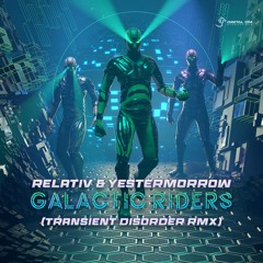 Galactic Riders (TRANSIENT DISORDER REMIX)