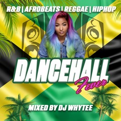 Dancehall Fever | DJ Whytee | Uprising Soundsystem Mix