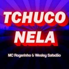 BEAT TCHUCO NELA - Vai ser tchuco tchuco nela 😈🔥 (FUNK REMIX) by @DJ MRB