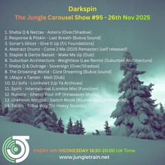 The Jungle Carousel Show #95 (Jungletrain.net) 26th Nov 2025