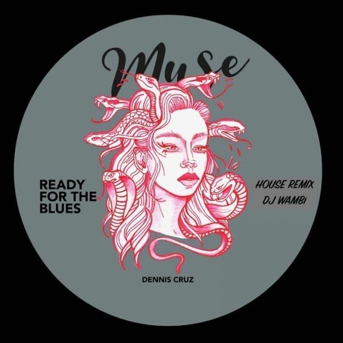 Ready For The Blues. Dennis Cruz (House - Remix).  By Dj Wambi